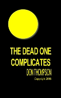 The Dead One Complicates