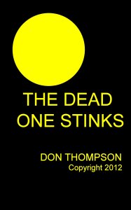 The Dead One Stinks by Don Thompson